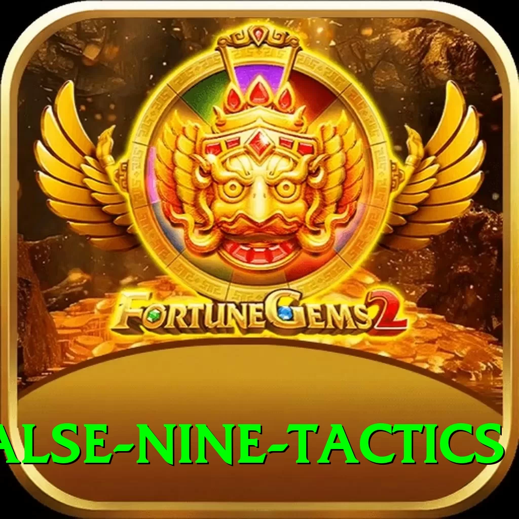 false nine tactics Games (Casino & Earning) Gold v4.7.0 - 2