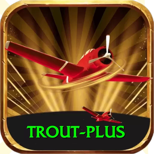 trout App Prime v5.3.5 - 2